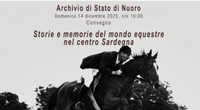 Convegno                                                                                           “Storie e memorie del mondo equestre nel centro Sardegna”